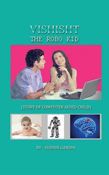 VISHISHT-THE ROBO KID
