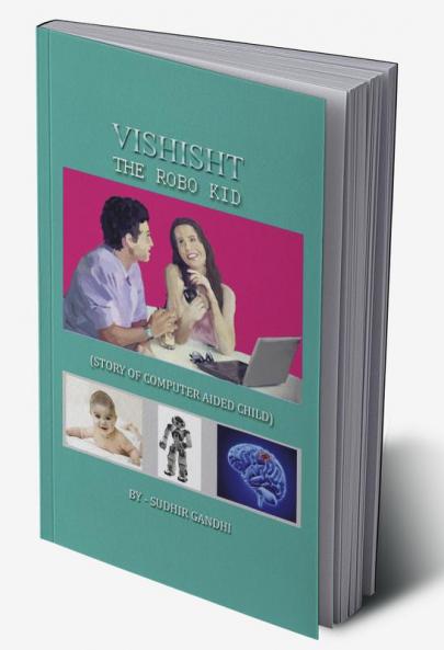 VISHISHT-THE ROBO KID