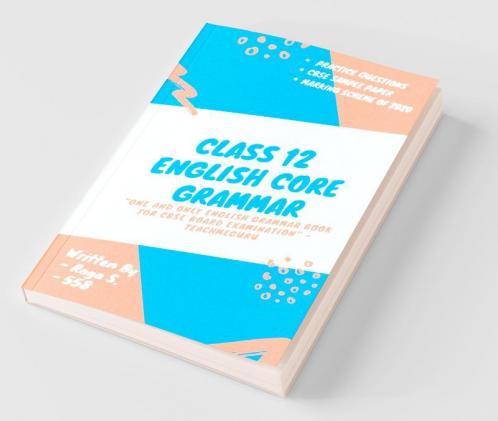 Class 12 Grammar English-Core Grammar For Cbse Class 12Th