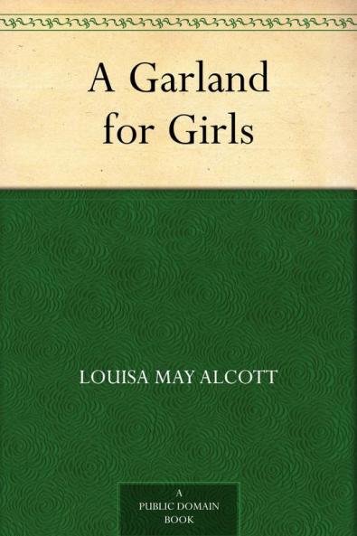 A GARLAND FOR GIRLS