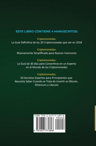 La Biblia Dela Criptomoneda: 4 Libros en 1: Los Principales Secretos Comerciales para tener Exito Financieramente con Bitcoin Blockchain Ethereum Ripple Litecoin y todas las Altcoins