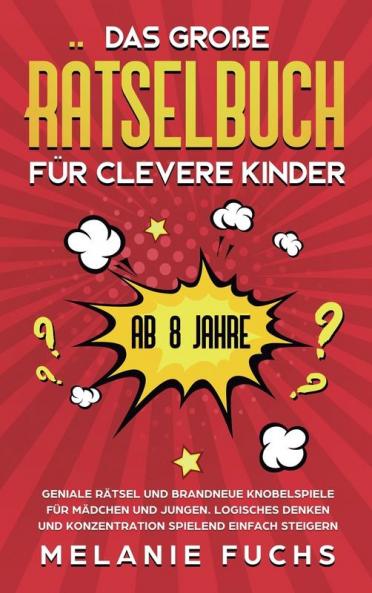 Das gro��e R��tselbuch f��r clevere Kinder (ab 8 Jahre)