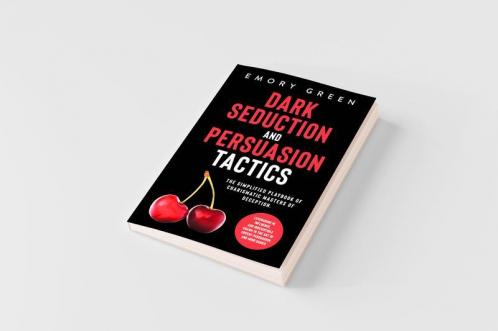 Dark Seduction and Persuasion Tactics