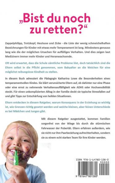„Bist du noch zu retten?“: Wie Sie Ihr gefühlsstarkes, temperamentvolles Kind richtig fördern (German Edition)