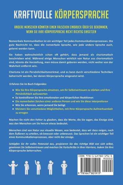 Kraftvolle Körpersprache: Mehr Erfolg im Beruf und in Beziehungen. Wie Sie Ihre eigene nonverbale Kommunikation perfektionieren und die Mimik, Gestik ... Menschen richtig lesen (German Edition)