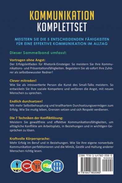 Kommunikation Komplettset [Communication Complete Set]: Das Große 5 in 1 Buch: Vortragen ohne Angst | Clever Mitreden! | Endlich Durchsetzen! | Die 7 Techniken der Konfliktlösung | Kraftvolle Körpersprache