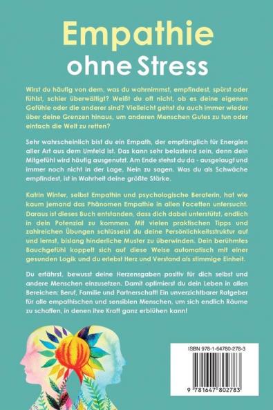 Empathie ohne Stress: Wie du Menschen mit deinem Mitgefühl hilfst und dich vor negativen Emotionen schützt Ein praktischer Wegweiser für sensible Persönlichkeiten