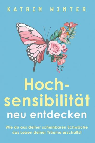 Hochsensibilit��t neu entdecken