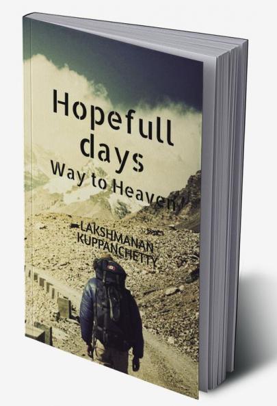 Hopefull days : Way to Heaven