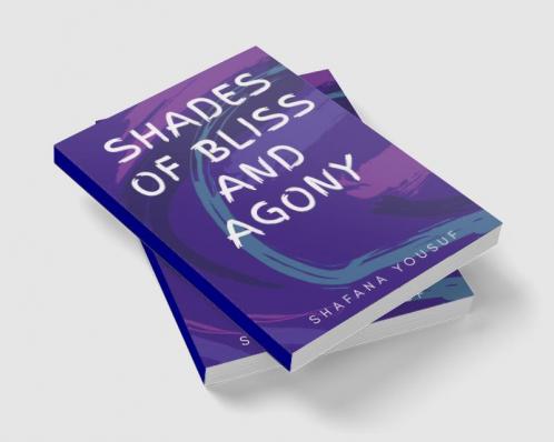 Shades of bliss and agony
