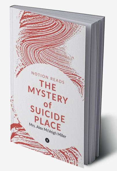 THE MYSTERY of SUICIDE PLACE