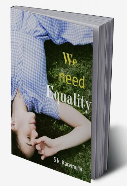 We need Equality : For Women