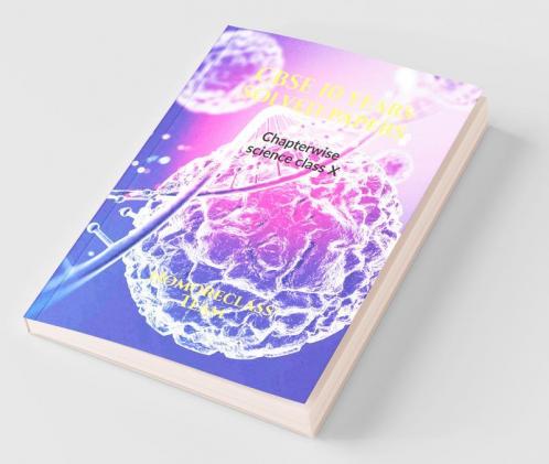 Cbse 10 Years Solved Papers: Chapterwise Solutions