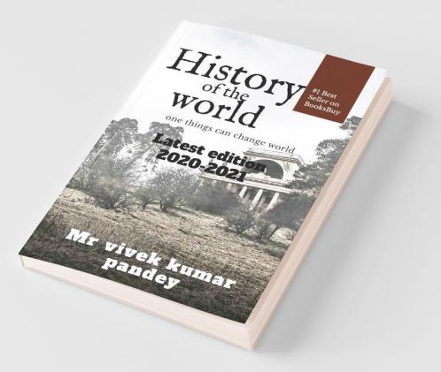 History Of World: One Things Can Change The World