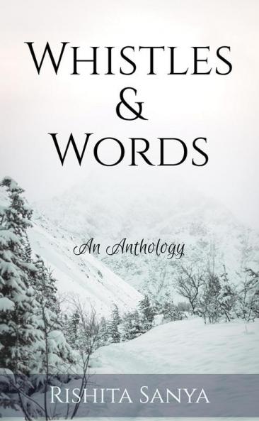 Whistles & Words : An Anthology