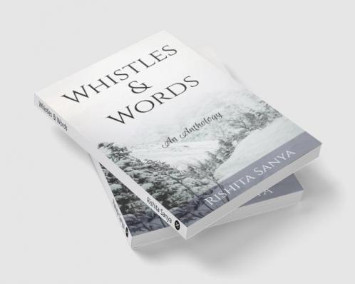 Whistles & Words : An Anthology