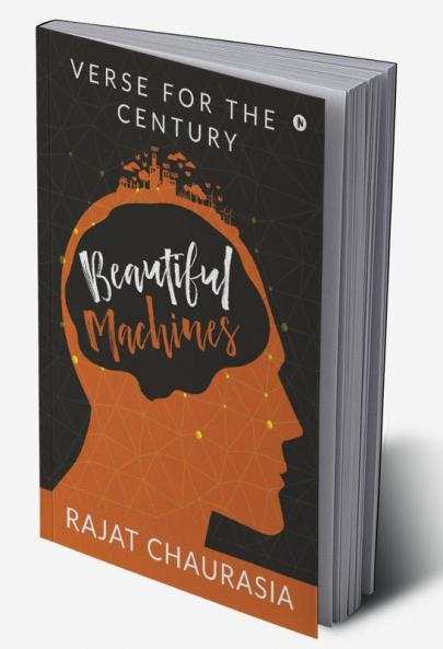 Beautiful Machines : Verse for the Century