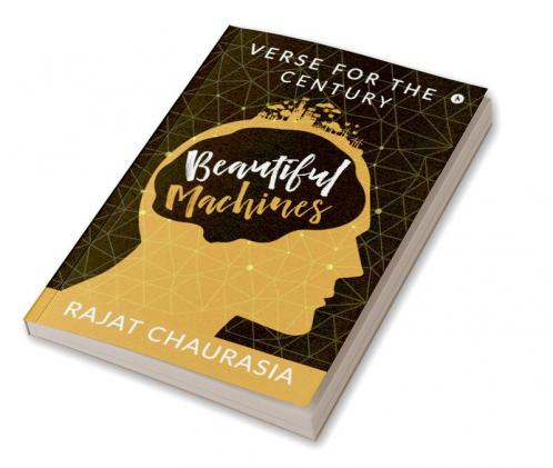 Beautiful Machines : Verse for the Century