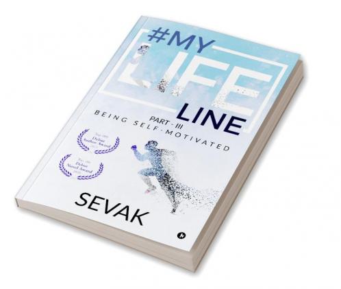 #Mylifeline : Part - III: Being Self-Motivated