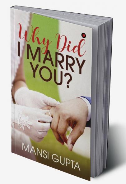 WHY DID I MARRY YOU?