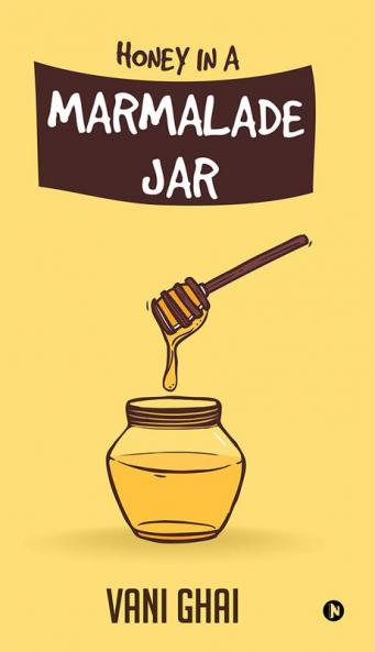 Honey in a Marmalade Jar