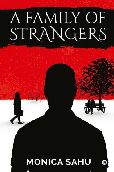 A FAMILY OF STRANGERS