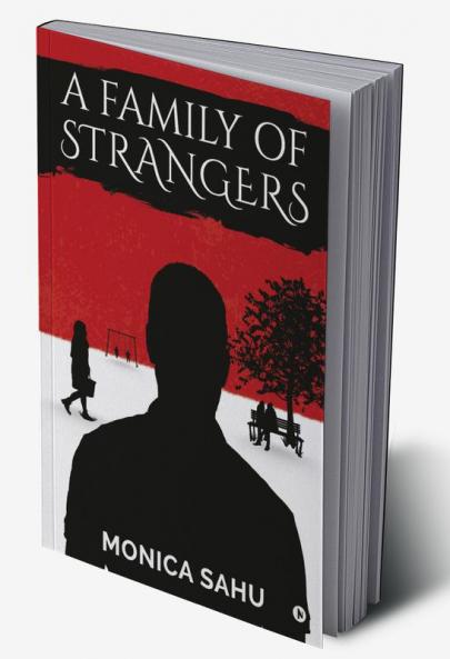 A FAMILY OF STRANGERS