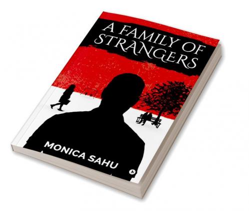 A FAMILY OF STRANGERS