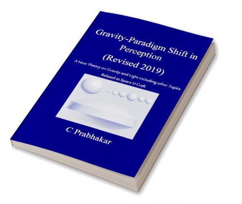 Gravity-Paradigm Shift in Perception(Revised 2019)