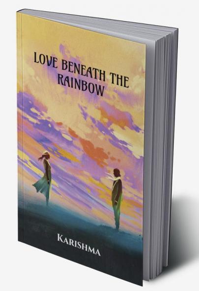 LOVE BENEATH THE RAINBOW