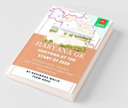 Haryana Gk: Haryana At The Start Of 2020 : Haryana Gk For Haryana Civil Services (Hcs) And Other State Examinations