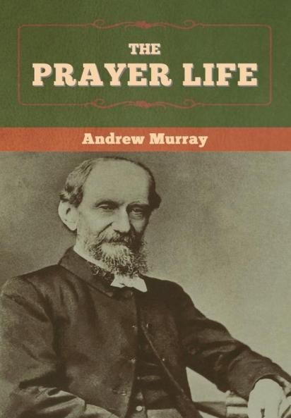The Prayer Life