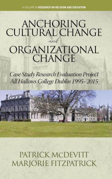 Anchoring Cultural Change and Organizational Change