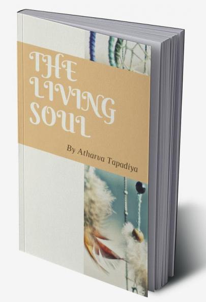 THE LIVING SOUL
