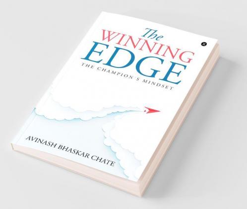 The Winning Edge : The Champion'S Mindset