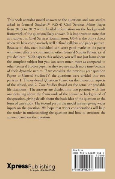 Ethics Integrity and Aptitude : General Studies-IV (GS-4) Solved Papers: Civil Services Mains (2013-2019)