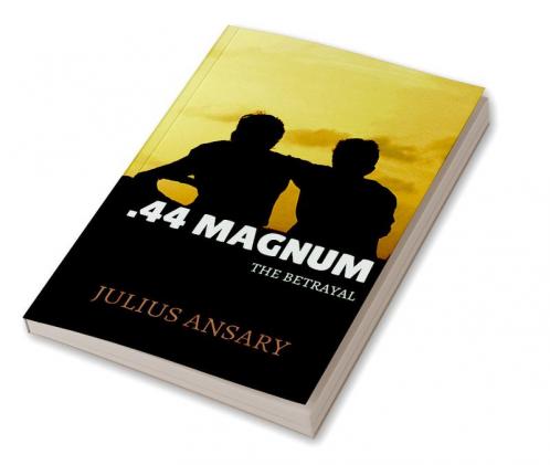 .44 MAGNUM : THE BETRAYAL