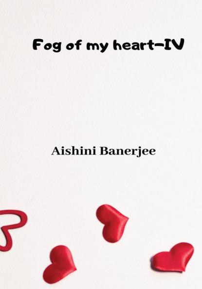 Fog of my heart - IV