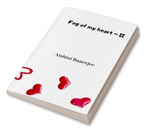 Fog of my heart - II