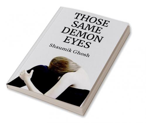 THOSE SAME DEMON EYES