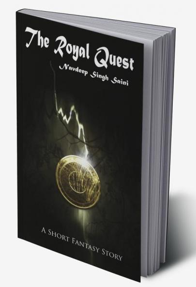 The Royal Quest : A short fantasy story