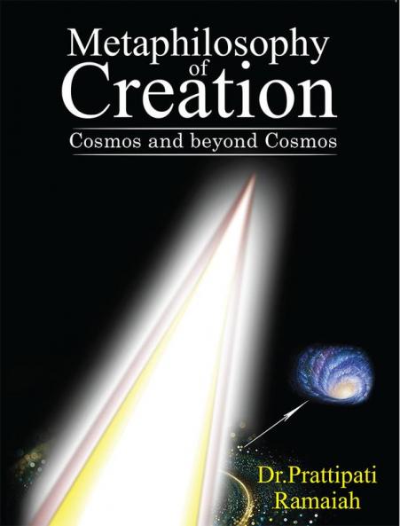 Metaphilosophy of Creation : Cosmos and beyond Cosmos
