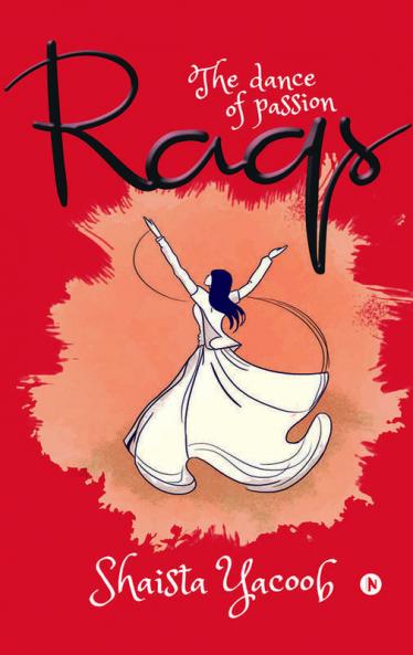 Raqs: The Dance Of Passion