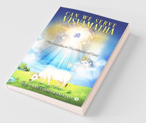 Can We Serve Visvamatha: Viswamatha = The Science Of Cow
