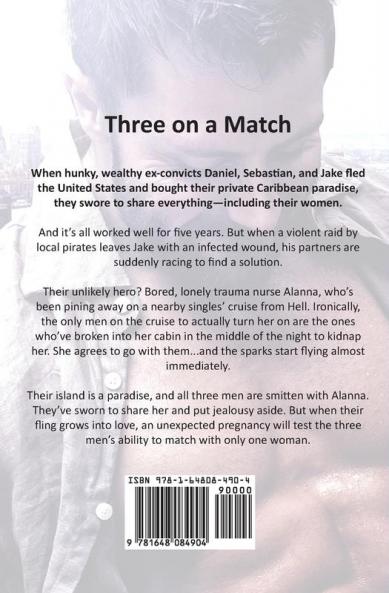 Three on a Match: A Reverse Harem Bad Boy Romance