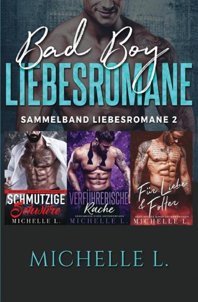 Bad Boy Liebesromane: Sammelband Liebesromane 2