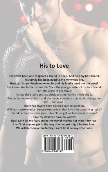 His to Love: An Arranged Marriage Romance: 6 (Irresistible Brothers)