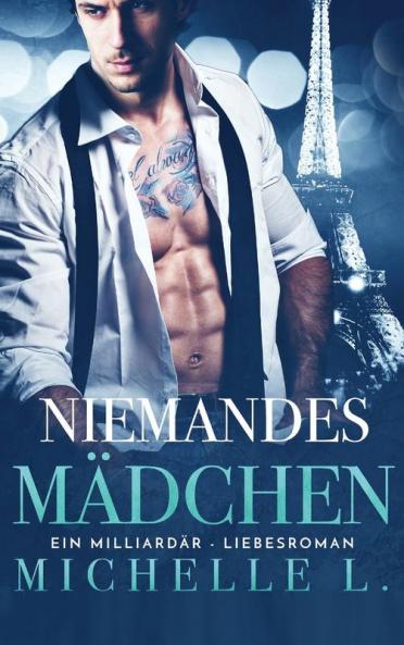 Niemandes Mädchen: Ein Milliardär - Liebesromane