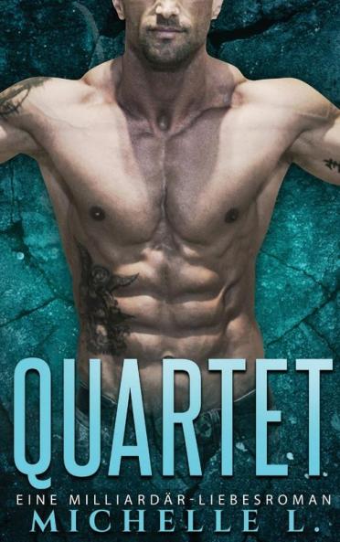 Quartet: Eine Milliardär-Liebesroman
