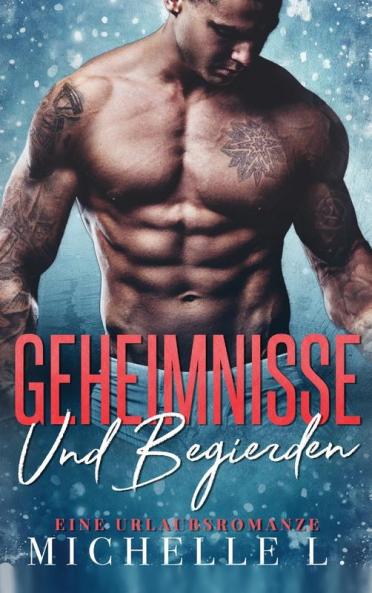 Geheimnisse und Begierden: Eine Urlaubsromanze: 1 (Jahreszeit Des Verlangens)